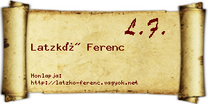 Latzkó Ferenc névjegykártya